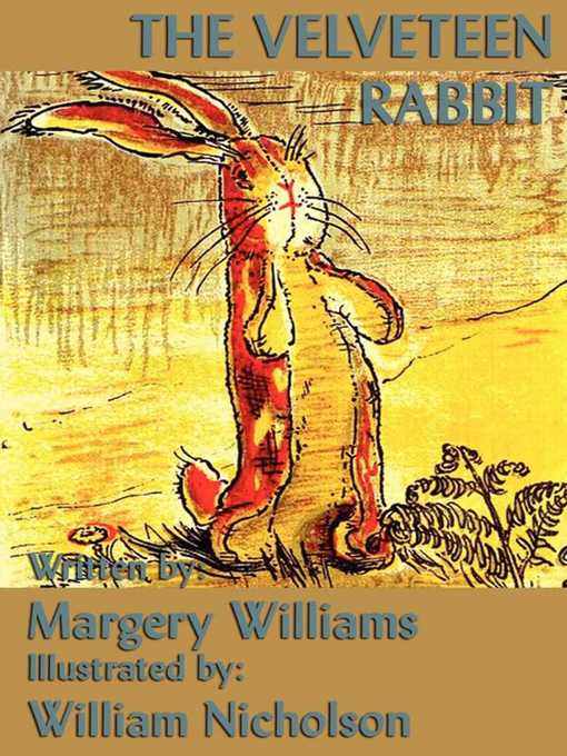 Title details for The Velveteen Rabbit by Margery Williams - Wait list